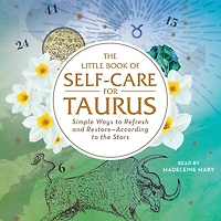 the Little Book of Self-Care for Taurus: Simple Ways to Refresh and Restore-According Stars