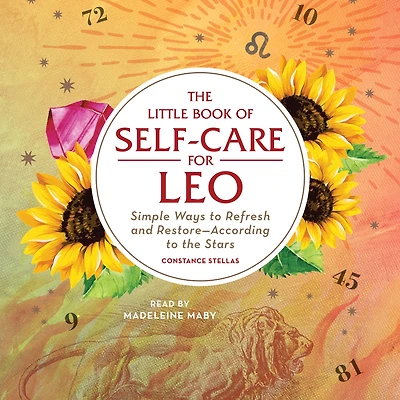 the Little Book of Self-Care for Leo: Simple Ways to Refresh and Restore-According Stars