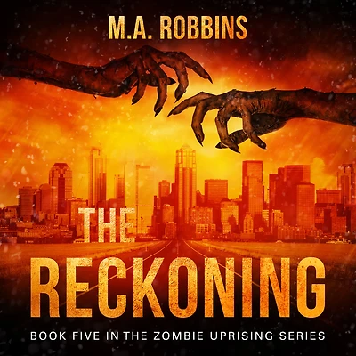 The Reckoning: Book Five in the Zombie Uprising Series