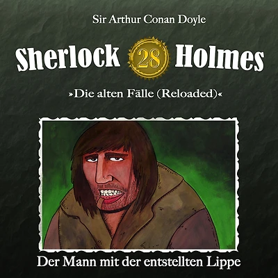 Sherlock Holmes, Die alten Fälle (Reloaded), Fall 28: Der Mann mit der entstellten Lippe