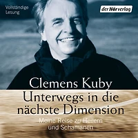 Unterwegs die nächste Dimension: Meine Reise zu Heilern und Schamanen