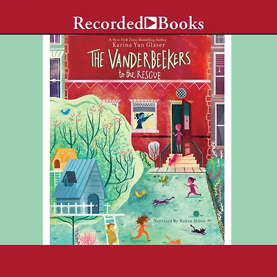 the Vanderbeekers to Rescue (The Series #3)