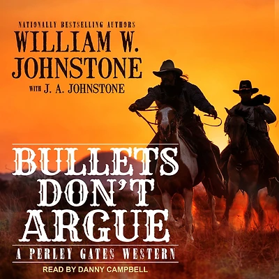 Bullets Don't Argue