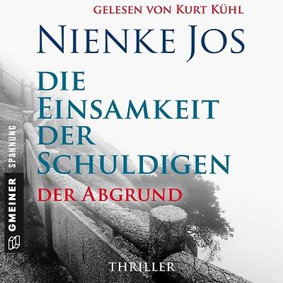 Die Einsamkeit Der Schuldigen - Abgrund: Thriller