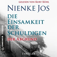 Die Einsamkeit Der Schuldigen - Abgrund: Thriller