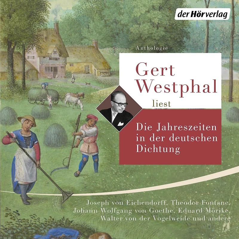 Gert Westphal liest: Die Jahreszeiten in der deutschen Dichtung
