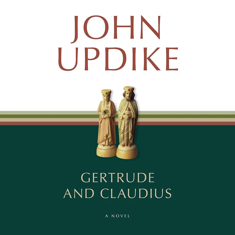 Gertrude and Claudius: A Novel