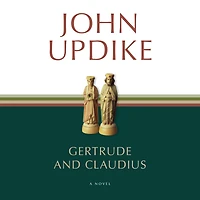 Gertrude and Claudius: A Novel