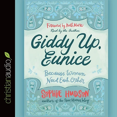 Giddy Up, Eunice: (Because Women Need Each Other)