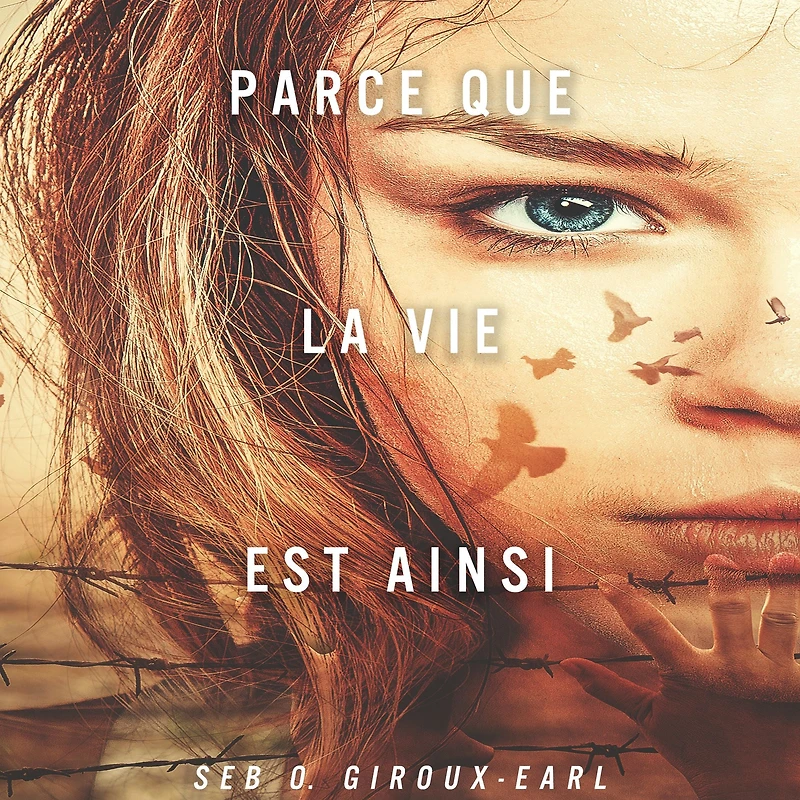 Parce que la vie est ainsi