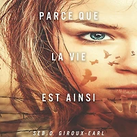 Parce que la vie est ainsi