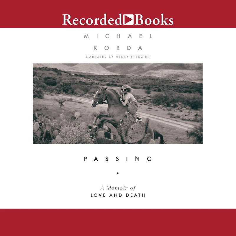 Passing: A Memoir of Love and Death