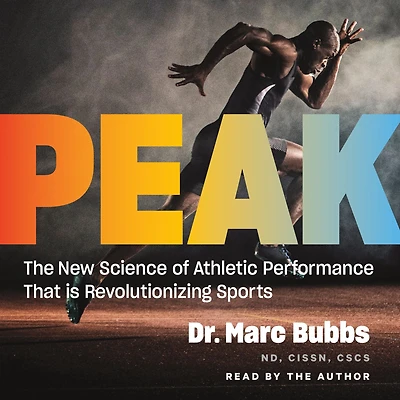 Peak: The New Science of Athletic Performance That Is Revolutionizing Sports