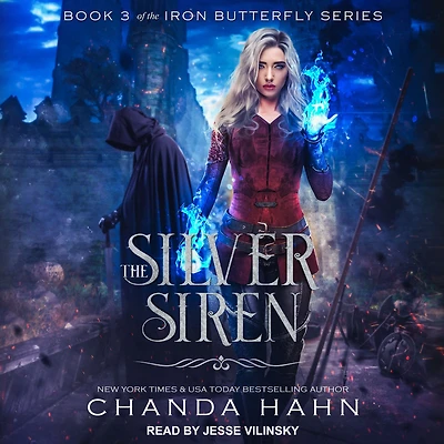 The Silver Siren (Iron Butterfly Series #3)