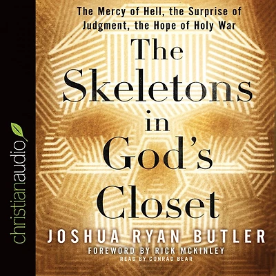 the Skeletons God's Closet: Mercy of Hell, Surprise Judgment, Hope Holy War