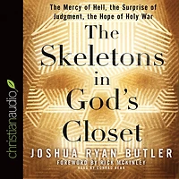 the Skeletons God's Closet: Mercy of Hell, Surprise Judgment, Hope Holy War