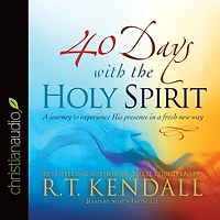 40 Days With the Holy Spirit: a Journey to Experience His Presence Fresh New Way