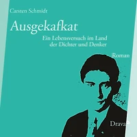 Ausgekafkat: Ein Lebensversuch im Land der Dichter und Denker (Abridged)