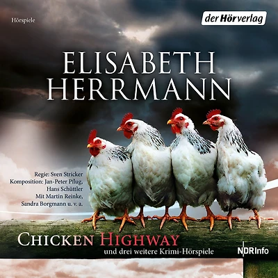 CHICKEN HIGHWAY und drei weitere Krimi-Hörspiele: Chicken Highway - Das Grab der kleinen Vögel - Schlick - Versunkene Gräber