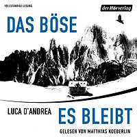 Das Böse, es bleibt: Thriller