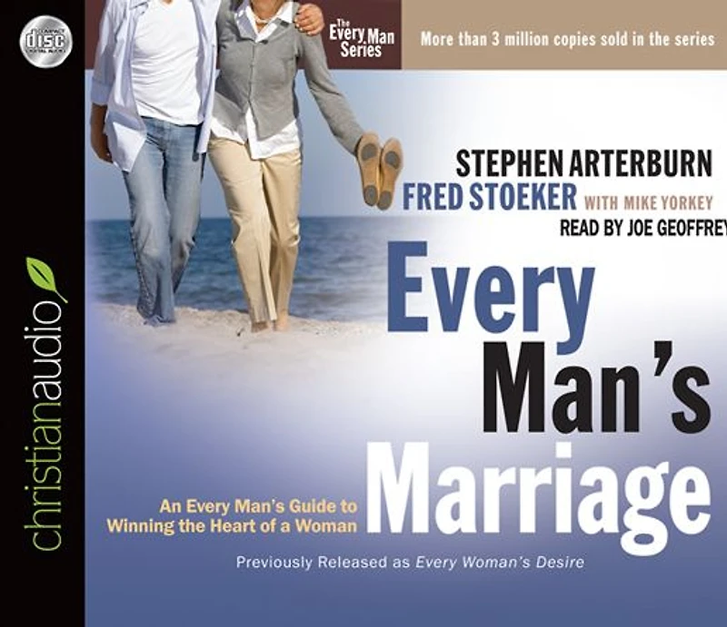 Every Man's Marriage: An Guide to Winning the Heart of a Woman
