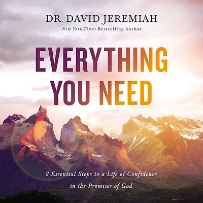 Everything You Need: 8 Essential Steps to a Life of Confidence the Promises God