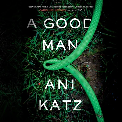 A Good Man: Novel