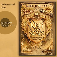King of Scars: Thron aus Gold und Asche
