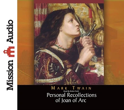 Personal Recollections of Joan Arc