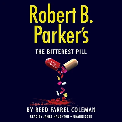 Robert B. Parker's The Bitterest Pill (Jesse Stone Series #18)