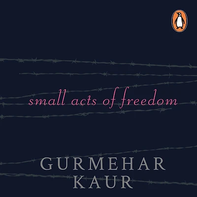 Small Acts of Freedom