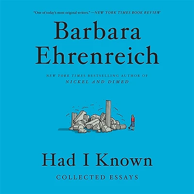Had I Known: Collected Essays