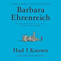 Had I Known: Collected Essays
