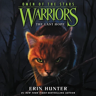 the Last Hope (Warriors: Omen of Stars Series #6)