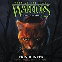 the Last Hope (Warriors: Omen of Stars Series #6)