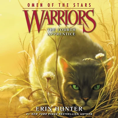 the Fourth Apprentice (Warriors: Omen of Stars Series #1)
