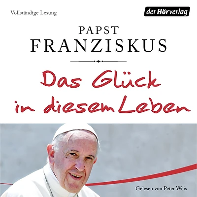 Das Glück diesem Leben