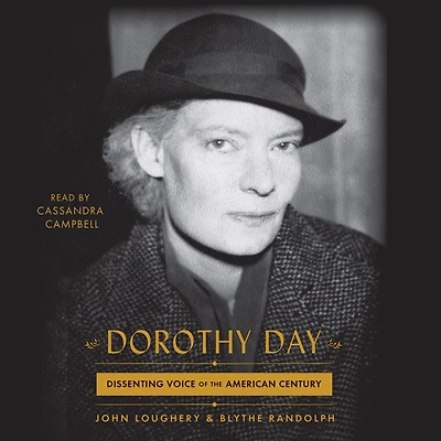 Dorothy Day: Dissenting Voice of the American Century