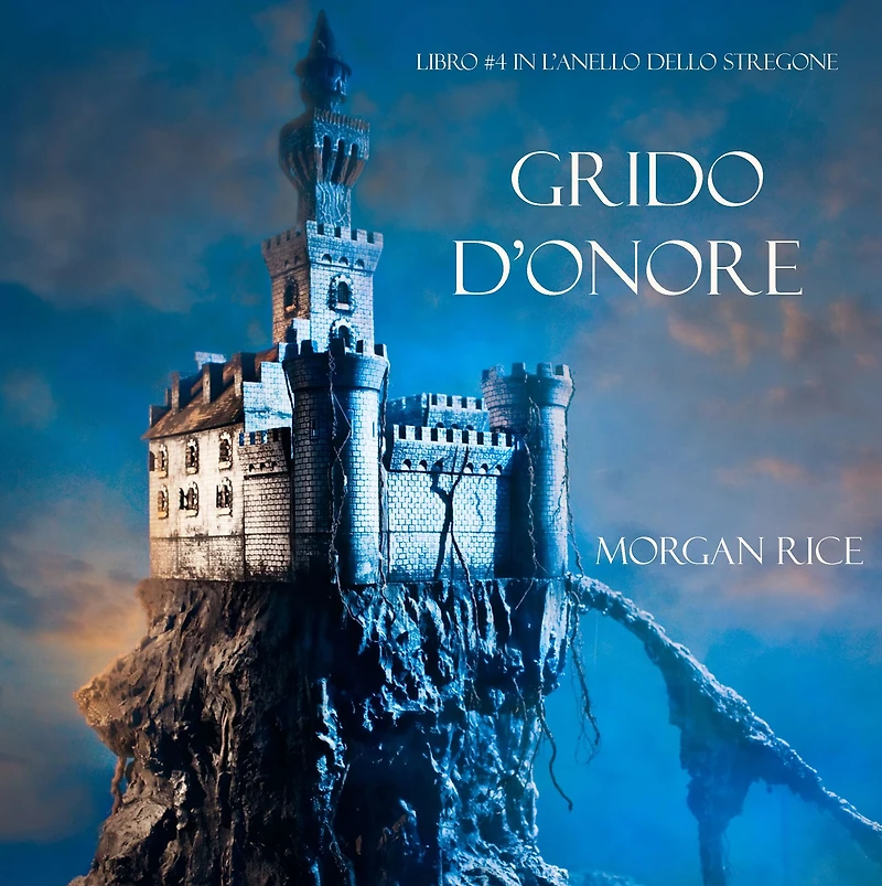 Grido dOnore (Libro #4 LAnello dello Stregone)