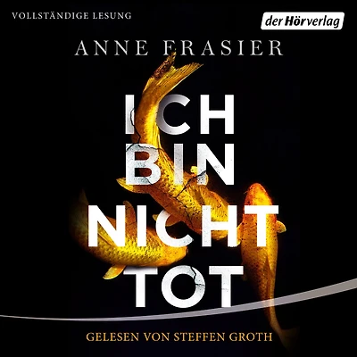 Ich bin nicht tot: Thriller