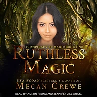 Ruthless Magic (Conspiracy of Magic, #1)