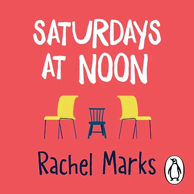 Saturdays at Noon: An uplifting, emotional and unpredictable page-turner to make you smile