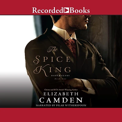 The Spice King (Hope and Glory Book #1)