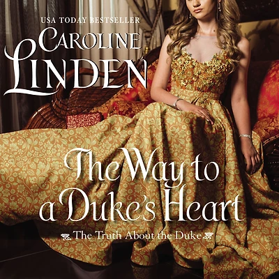 the Way to a Duke's Heart: Truth About Duke