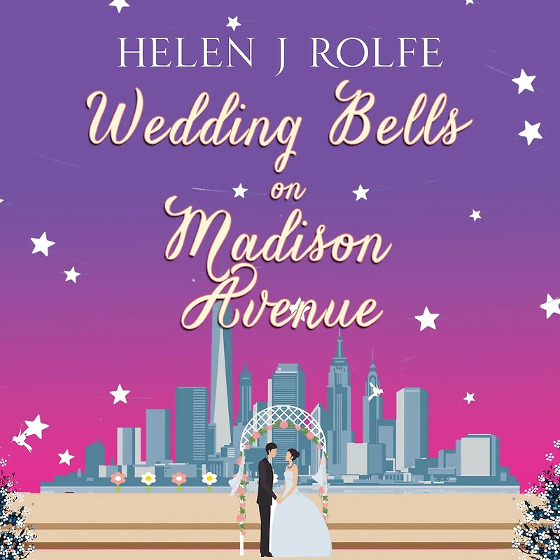 Wedding Bells on Madison Avenue: The perfect feel-good, romantic read from Helen Rolfe