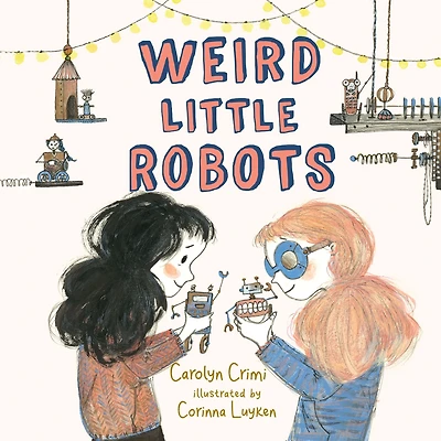 Weird Little Robots
