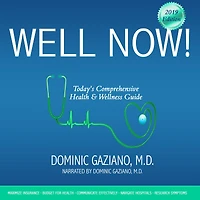 Well Now!: Today's Comprehensive Health & Wellness Guide