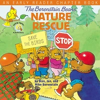 The Berenstain Bears' Nature Rescue: An Early Reader Chapter Book
