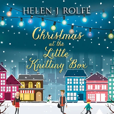 Christmas at The Little Knitting Box: start of a heartwarming, romantic series from Helen Rolfe