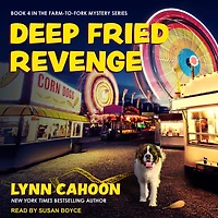 Deep Fried Revenge (Farm-to-Fork Mystery Series #4)